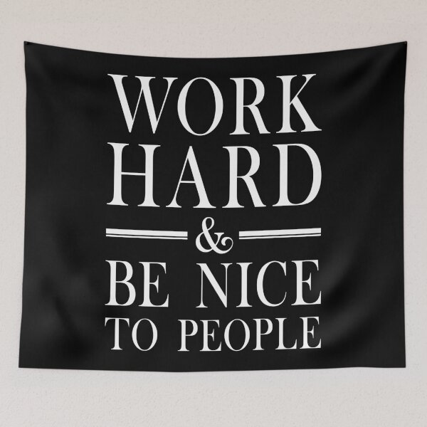 Item preview,  Work Hard And Be Nice To People  designed and sold by Hairball-Pets.