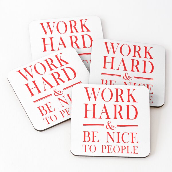 Item preview, Work Hard And Be Nice To People  designed and sold by Hairball-Pets.