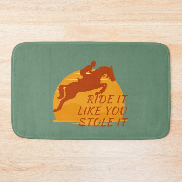 Item preview, Ride it like you stole it hunter jumper for horse lovers designed and sold by Lady-Frost.