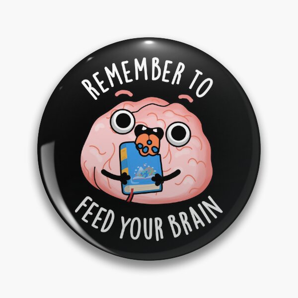 Item preview, Remember To Feed Your Brain Funny Anatomy Pun (Dark BG) designed and sold by punnybone.