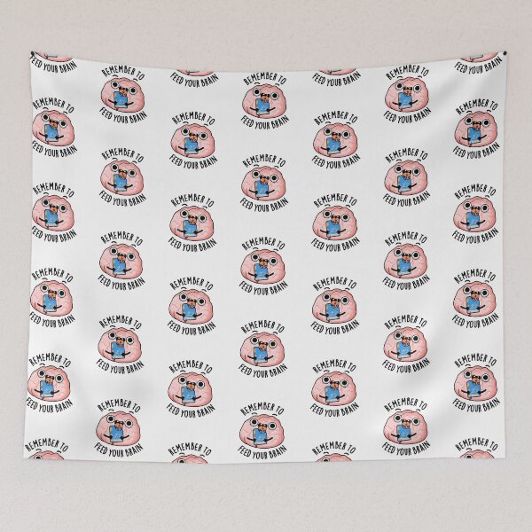 Item preview, Remember To Feed Your Brain Funny Anatomy Pun  designed and sold by punnybone.