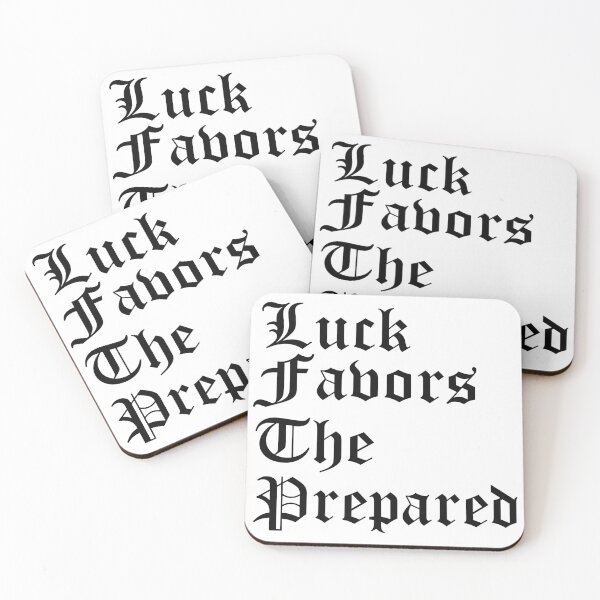 Item preview, Luck Favors The Prepared designed and sold by Tia-tez.