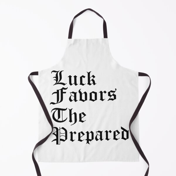Item preview, Luck Favors The Prepared designed and sold by Tia-tez.