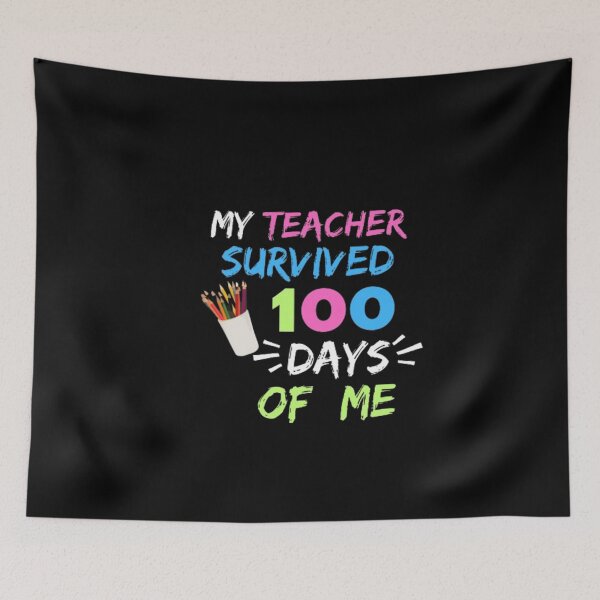 Item preview, My Teacher Survived 100 Days Of Me Classic T-Shirt designed and sold by NIZAR  din⭐⭐⭐⭐⭐.