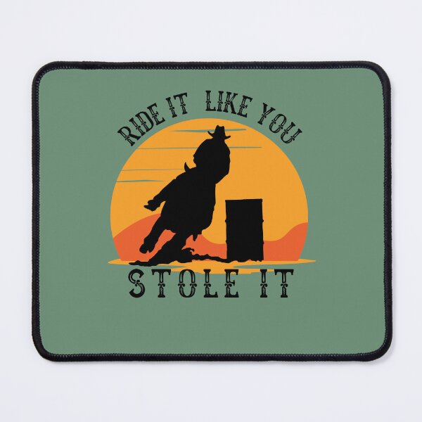 Item preview, Ride it like you stole it barrel race for horse lovers designed and sold by Lady-Frost.