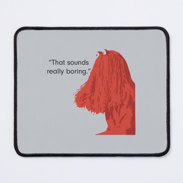 Item preview, That sound really boring._quot_   designed and sold by goriahomana.