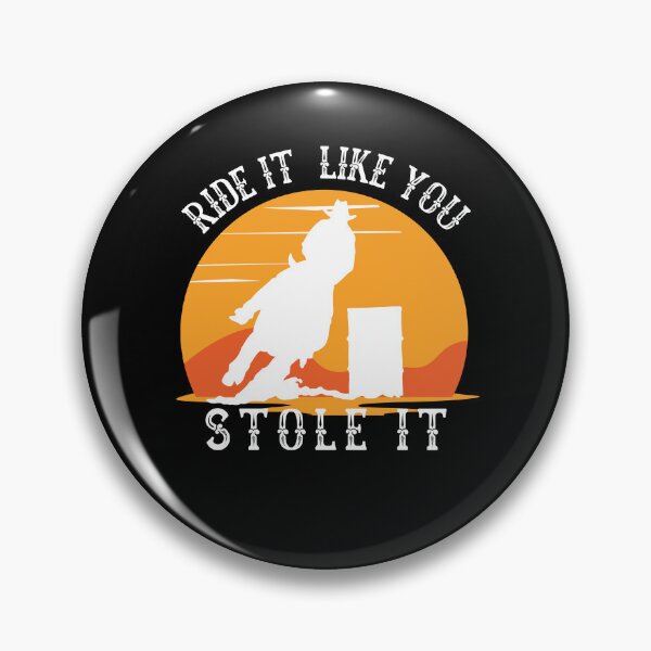 Item preview, Ride it like you stole it barrel race for cowboys and  designed and sold by Lady-Frost.