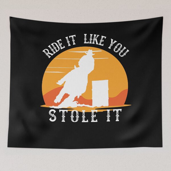 Item preview, Ride it like you stole it barrel race for cowboys and  designed and sold by Lady-Frost.
