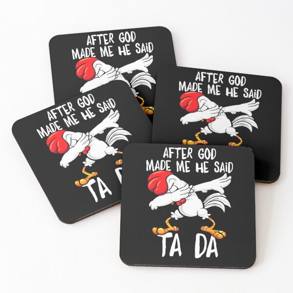 Item preview, After God Made Me He Said Ta Da Chicken Funny Mens Women designed and sold by taaddison50.