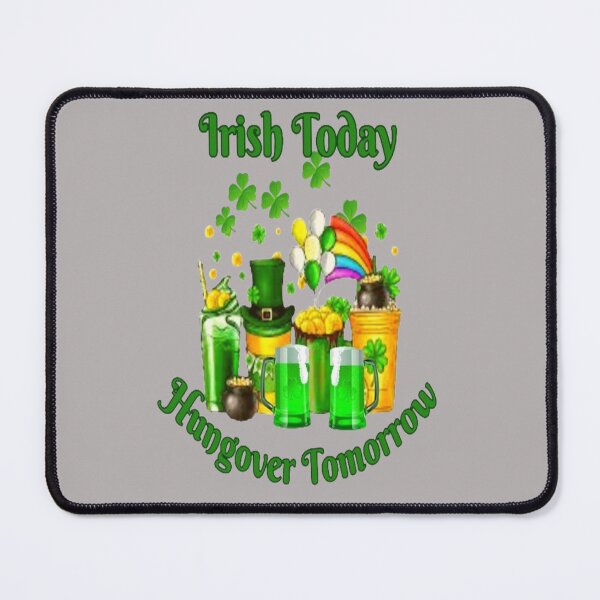 Item preview, Irish Today Hungover Tomorrow, Let The Shenanigans Begin, Lucky Shamrock Irish Culture, Shenanigans Squad designed and sold by Adri Barnard.