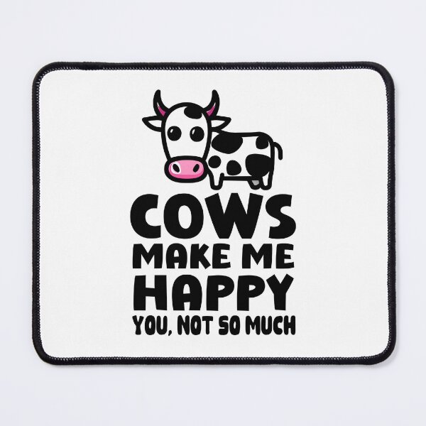 Item preview, Cows Make Me Happy You Not So Much Funny Cow Lover designed and sold by HippoInkStudio.