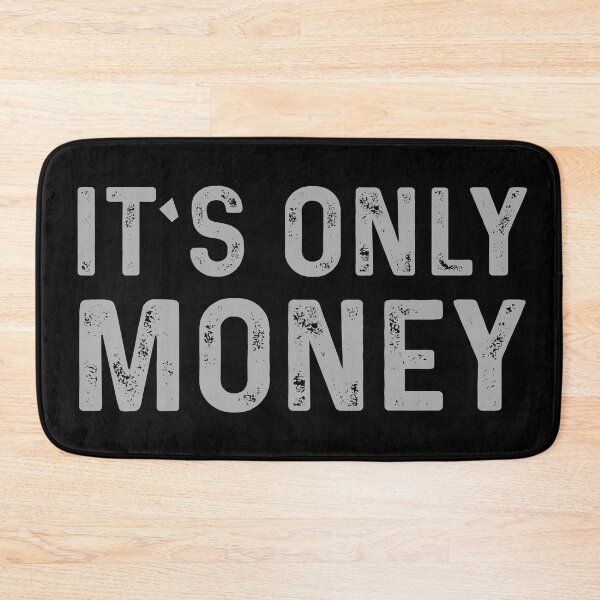 Item preview, It's Only Money designed and sold by Tia-tez.
