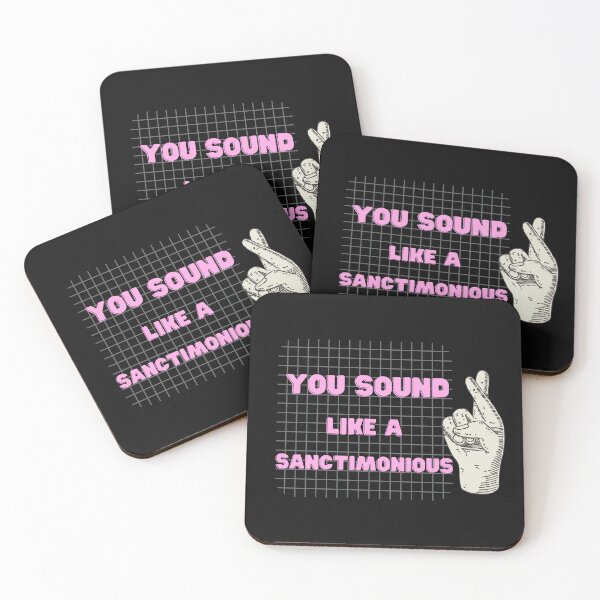 Item preview, You sound like a sanctimonious,Sanctimonious people,Sanctimonious T-shirt. designed and sold by NONT777.