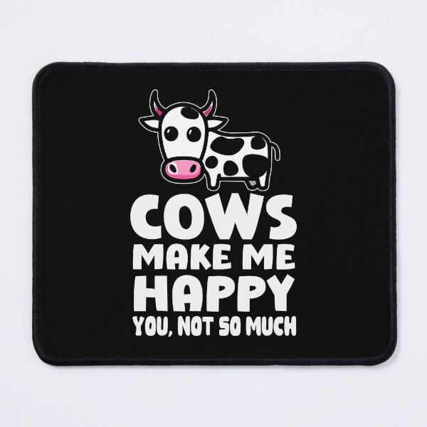 Item preview, Cows Make Me Happy You Not So Much Funny Cow Lover  designed and sold by HippoInkStudio.