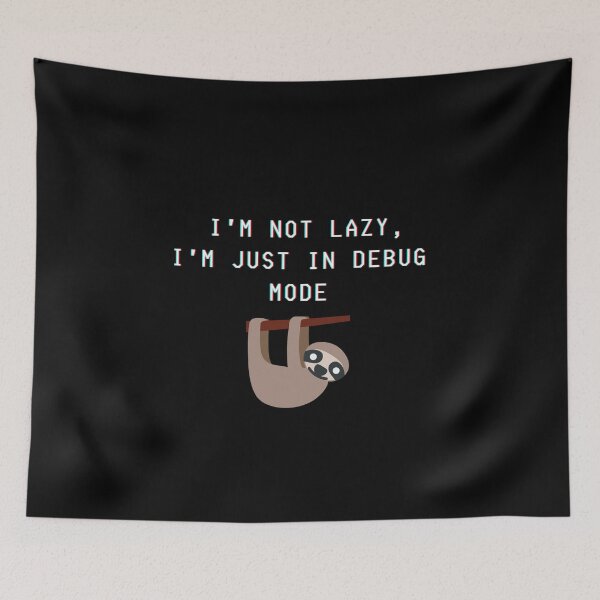Item preview, I'm not lazy, I'm just in debug mode designed and sold by Kubala.