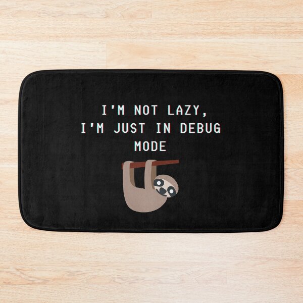 Item preview, I'm not lazy, I'm just in debug mode designed and sold by Kubala.