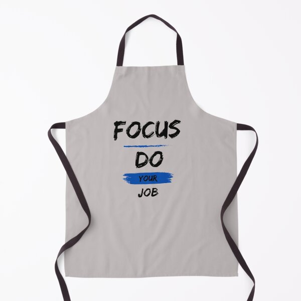 Item preview, FOCUS DO YOUR JOB designed and sold by BYNANA80.