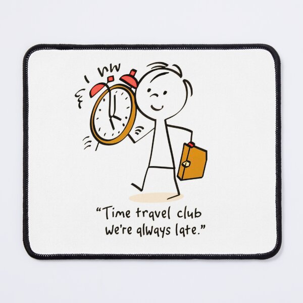 Item preview, Time Travel, Club, Always Late designed and sold by Funky  Fibers.