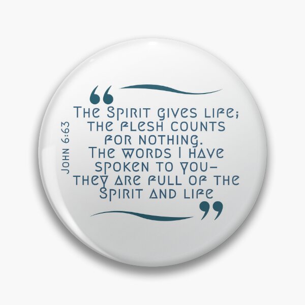 Item preview, John 6:63 Sticker / T Shirt designed and sold by Designsleashed.