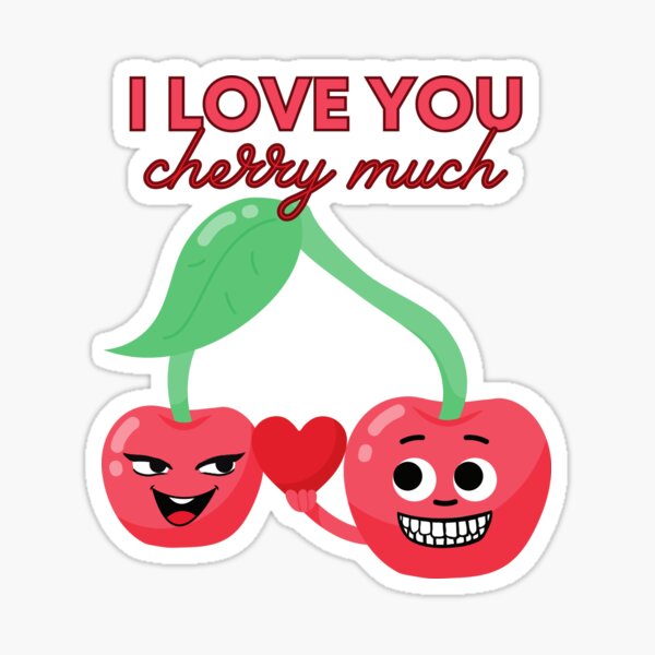 I love you cherry much Cherries with Heart Sticker