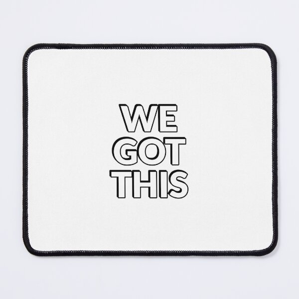 Item preview, WE GOT THIS designed and sold by Inspirationmotivation.