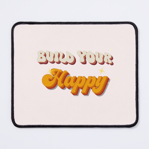 Item preview, Build Your Happy Sticker / T Shirt designed and sold by Designsleashed.