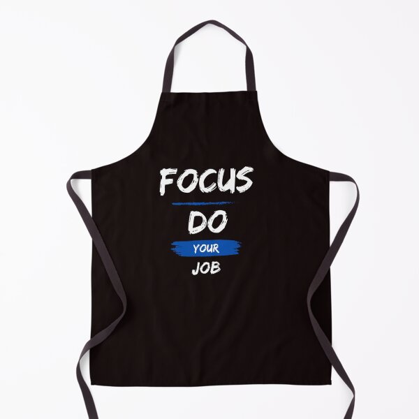 Item preview, FOCUS DO YOUR JOB designed and sold by BYNANA80.