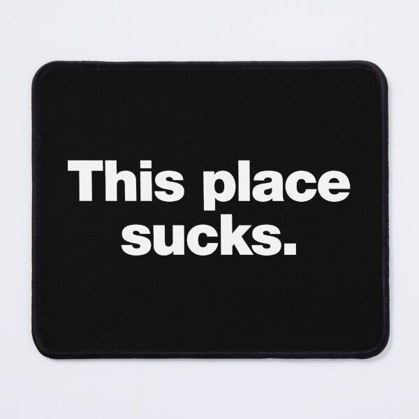 Item preview, This place sucks. designed and sold by chestify.