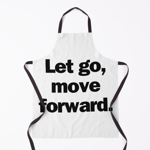Item preview, Let go, move forward. designed and sold by Bananobanini.