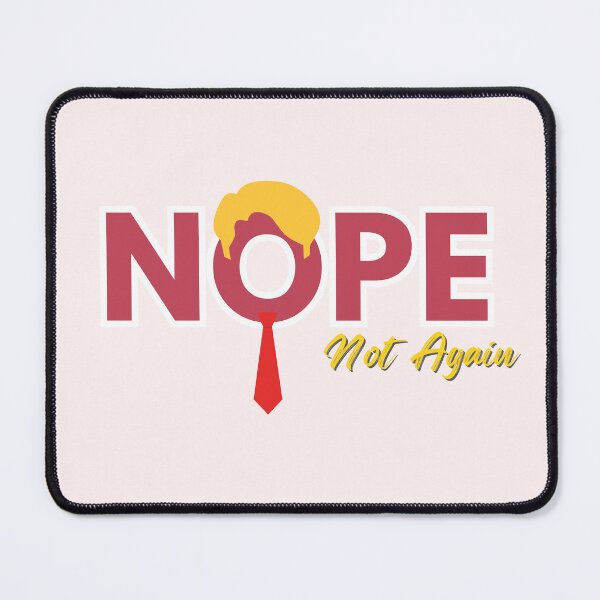 Item preview, Nope Not Again T Shirt / Sticker designed and sold by Designsleashed.