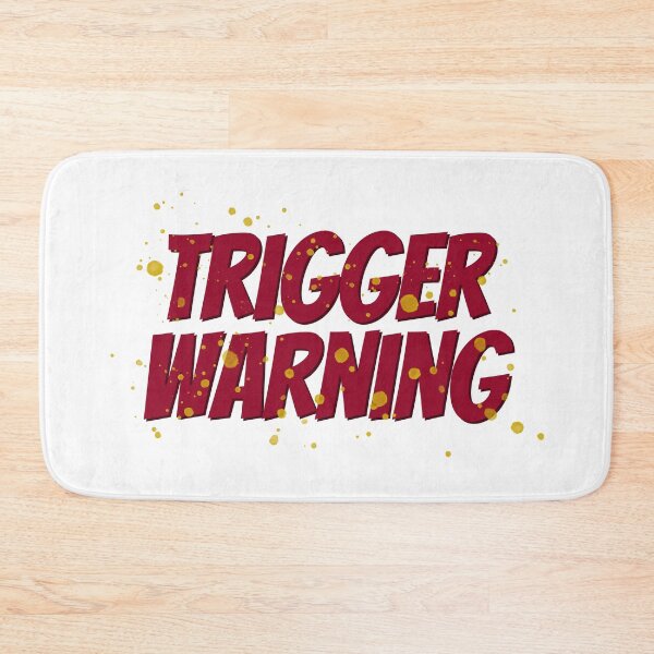 Item preview, Trigger warning designed and sold by Drawmecute.