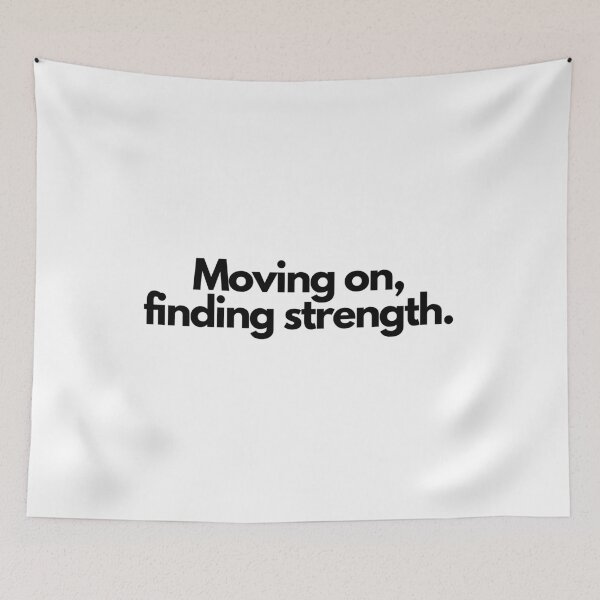 Item preview, Moving on, finding strength. designed and sold by Bananobanini.