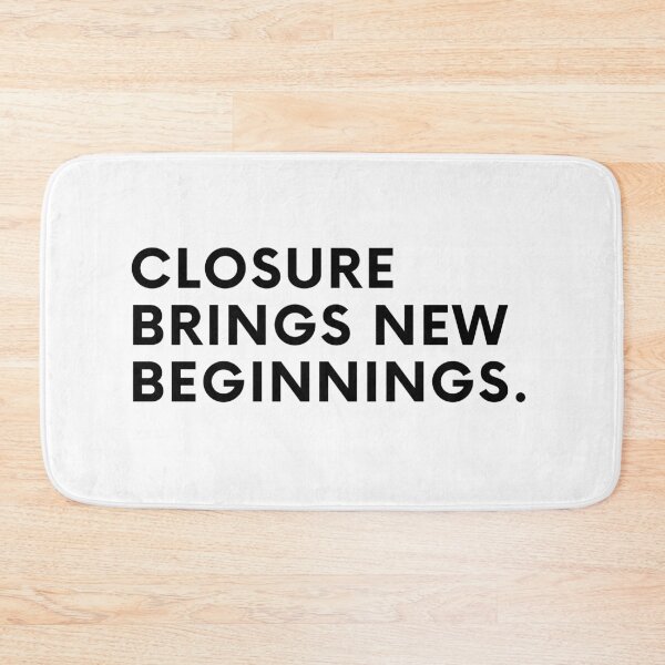 Item preview, Closure brings new beginnings. designed and sold by Bananobanini.