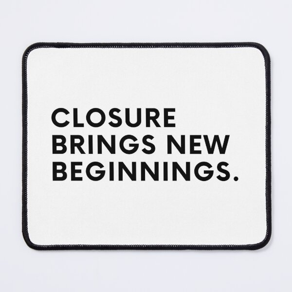 Item preview, Closure brings new beginnings. designed and sold by Bananobanini.