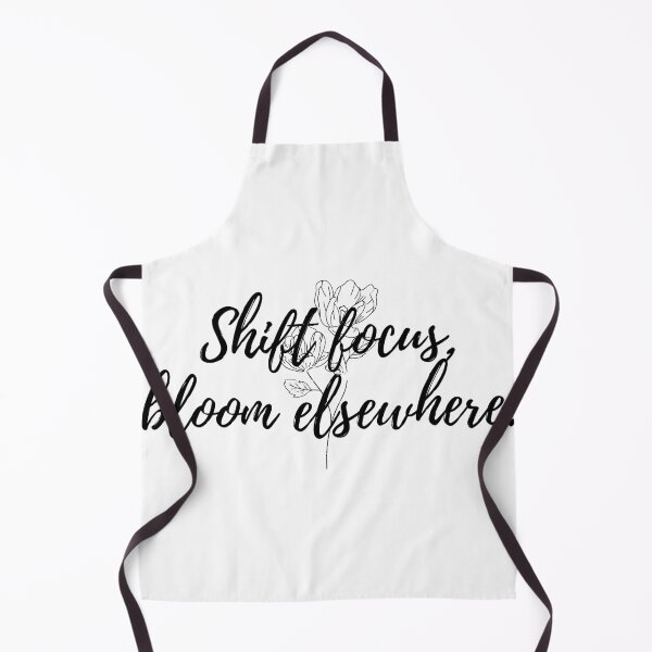 Item preview, Shift focus, bloom elsewhere. designed and sold by Bananobanini.