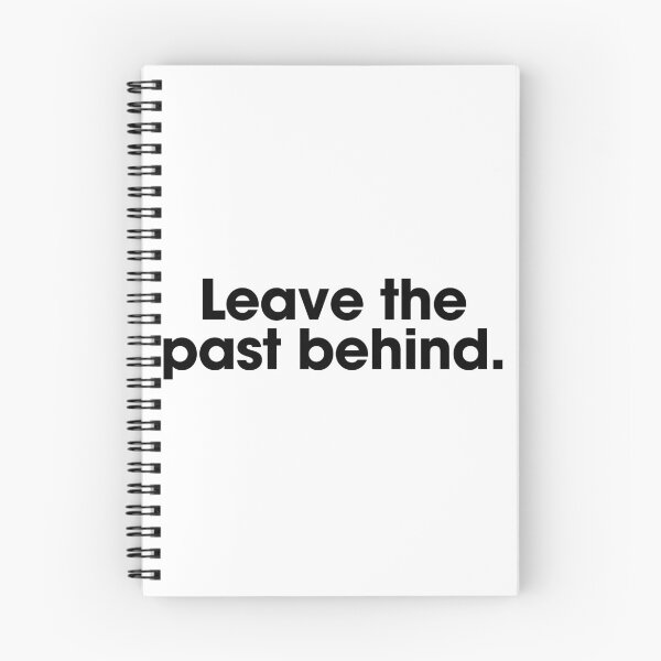 Item preview, Leave the past behind. designed and sold by Bananobanini.