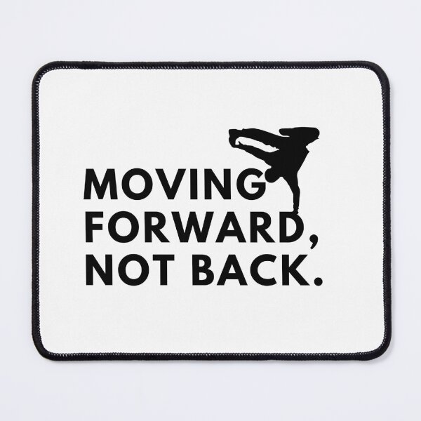 Item preview, Moving forward, not back. designed and sold by Bananobanini.