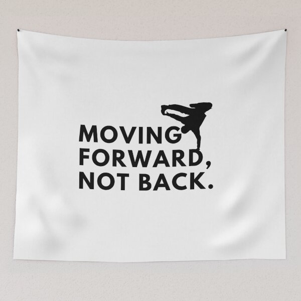 Item preview, Moving forward, not back. designed and sold by Bananobanini.