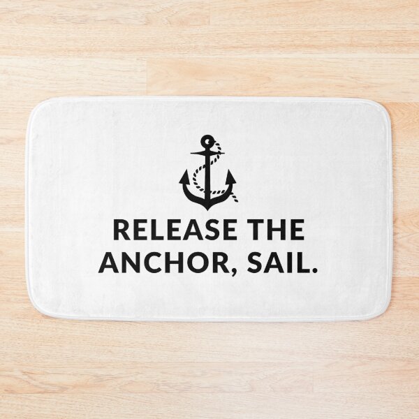 Item preview, Release the anchor, sail. designed and sold by Bananobanini.