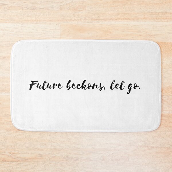 Item preview, Future beckons, let go. designed and sold by Bananobanini.
