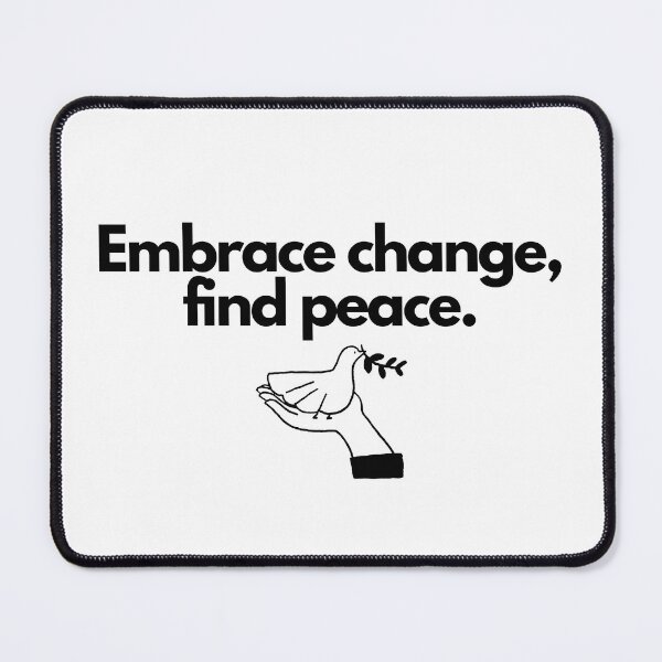 Item preview, Embrace change, find peace. designed and sold by Bananobanini.