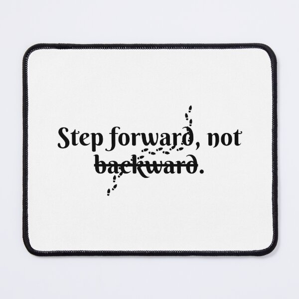 Item preview, Step forward, not backward. designed and sold by Bananobanini.
