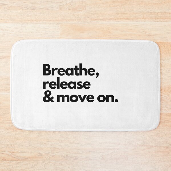 Item preview, Breathe, release & move on. designed and sold by Bananobanini.