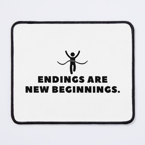 Item preview, Endings are new beginnings. designed and sold by Bananobanini.