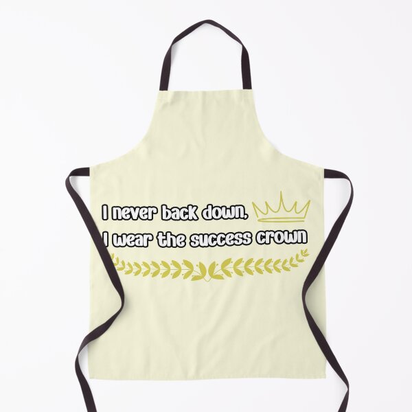 Item preview, I never back down, I wear the success crown designed and sold by Abstractionaly.