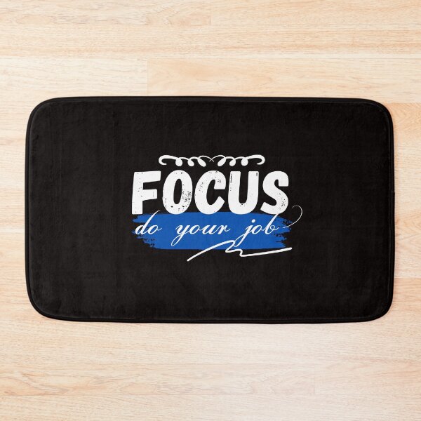 Item preview,  FOCUS DO YOUR JOB designed and sold by BYNANA80.