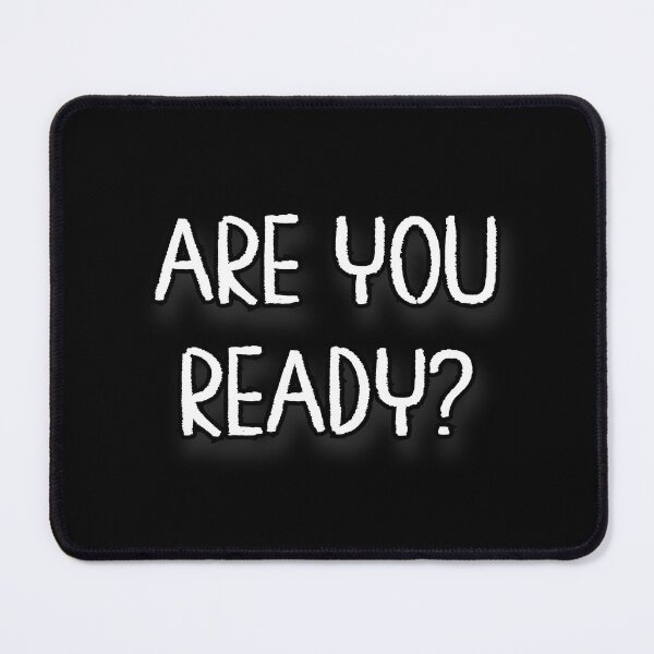 Item preview, Are You Ready Minimalistic Text - White & Black Font designed and sold by ArtstyleAlchemy.
