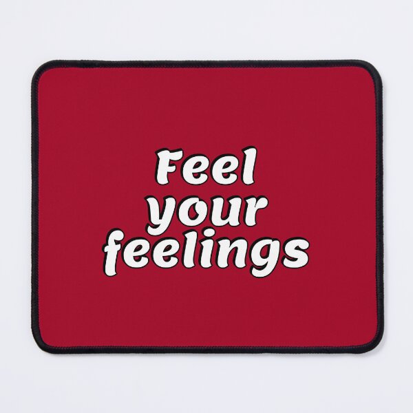 Item preview, Feel your feelings designed and sold by Inspirationmotivation.