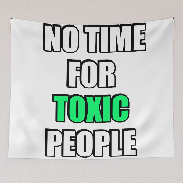 Item preview, No time for toxic people designed and sold by Inspirationmotivation.