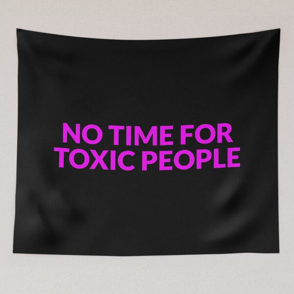 Item preview, No time for toxic people designed and sold by Inspirationmotivation.